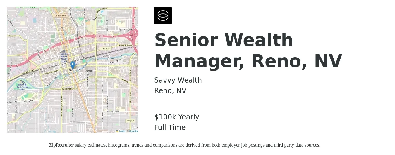Savvy Wealth job posting for a Senior Wealth Manager, Reno, NV in Reno, NV with a salary of $100,000 Yearly with a map of Reno location.