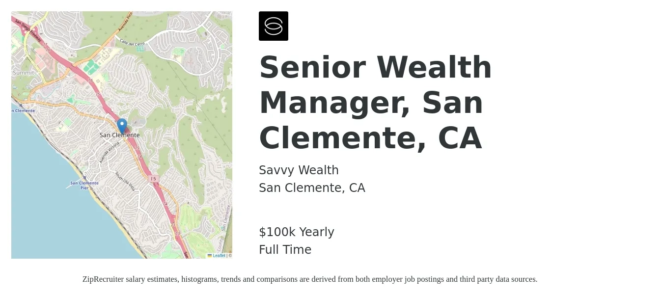 Savvy Wealth job posting for a Senior Wealth Manager, San Clemente, CA in San Clemente, CA with a salary of $100,000 Yearly with a map of San Clemente location.