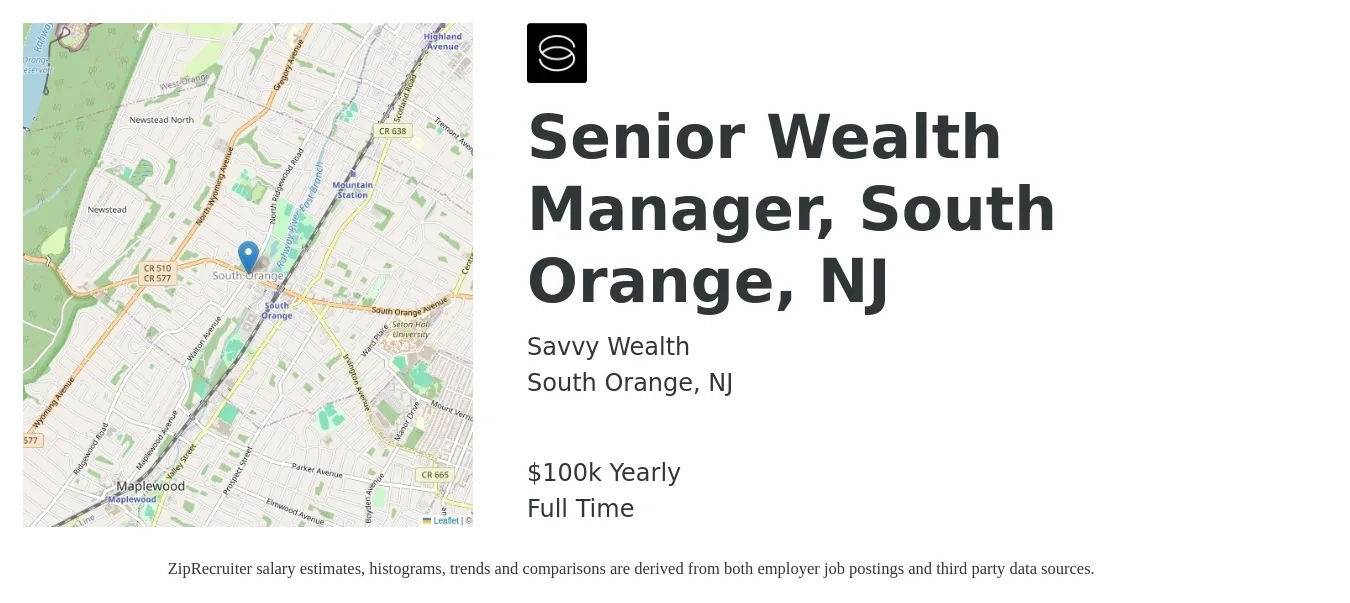 Savvy Wealth job posting for a Senior Wealth Manager, South Orange, NJ in South Orange, NJ with a salary of $100,000 Yearly with a map of South Orange location.