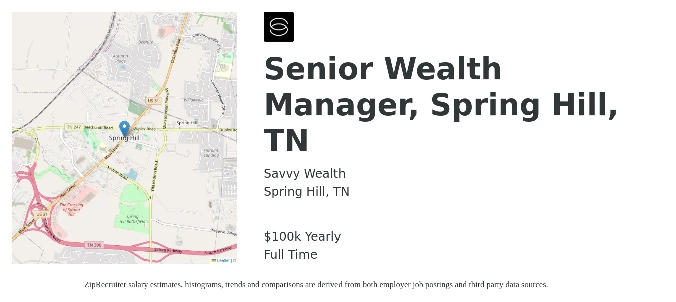 Savvy Wealth job posting for a Senior Wealth Manager, Spring Hill, TN in Spring Hill, TN with a salary of $100,000 Yearly with a map of Spring Hill location.