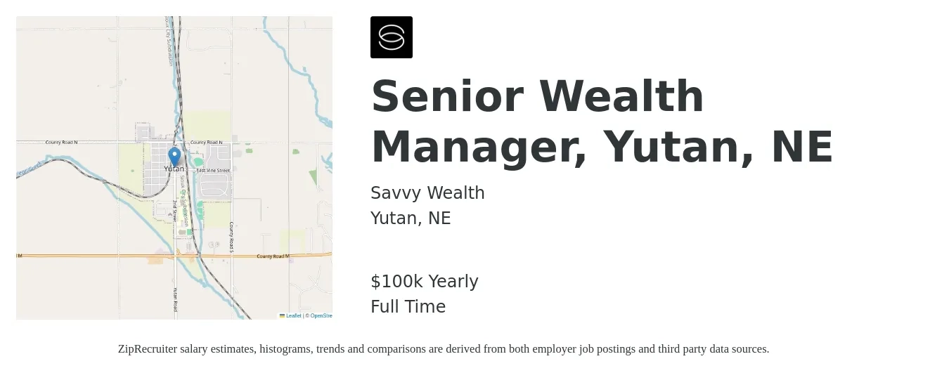 Savvy Wealth job posting for a Senior Wealth Manager, Yutan, NE in Yutan, NE with a salary of $100,000 Yearly with a map of Yutan location.