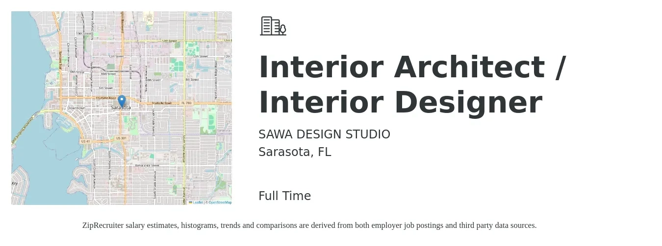 SAWA DESIGN STUDIO job posting for a Interior Architect / Interior Designer in Sarasota, FL with a salary of $55,900 to $80,000 Yearly with a map of Sarasota location.