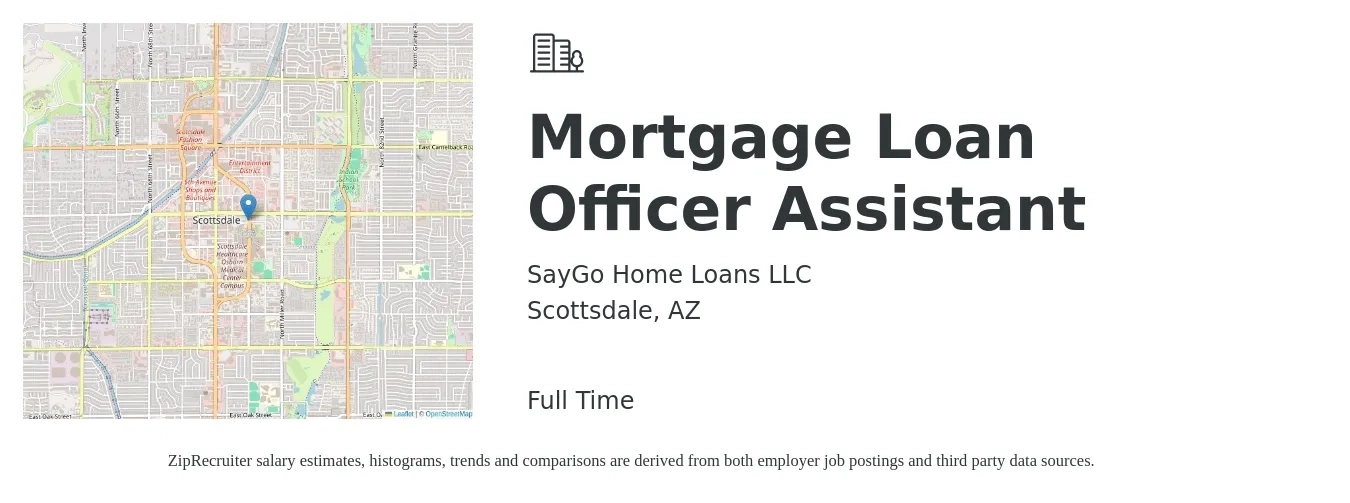 SayGo Home Loans LLC job posting for a Mortgage Loan Officer Assistant in Scottsdale, AZ with a salary of $3,000 Monthly with a map of Scottsdale location.