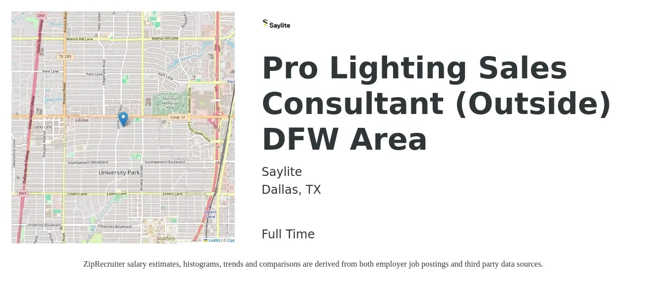 Saylite job posting for a Pro Lighting Sales Consultant (Outside) DFW Area in Dallas, TX with a salary of $42,900 to $85,900 Yearly with a map of Dallas location.