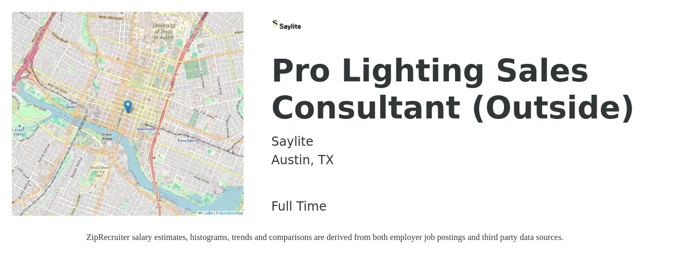 Saylite job posting for a Pro Lighting Sales Consultant (Outside) in Austin, TX with a salary of $44,500 to $89,100 Yearly with a map of Austin location.