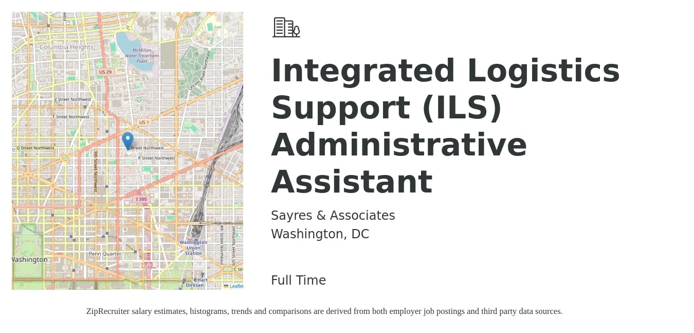 Sayres & Associates job posting for a Integrated Logistics Support (ILS) Administrative Assistant in Washington, DC with a salary of $20 to $26 Hourly with a map of Washington location.