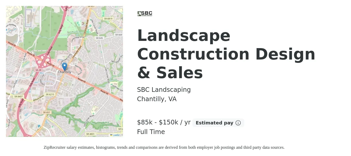 SBC Landscaping job posting for a Landscape Construction Design & Sales in Chantilly, VA with a salary of $85,000 to $150,000 Yearly with a map of Chantilly location.