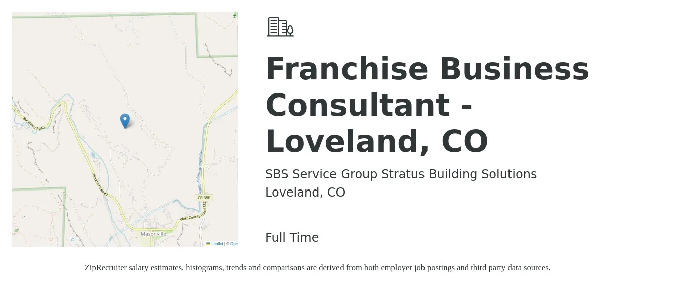 SBS Service Group Stratus Building Solutions job posting for a Franchise Business Consultant - Loveland, CO in Loveland, CO with a salary of $20,000 Monthly with a map of Loveland location.