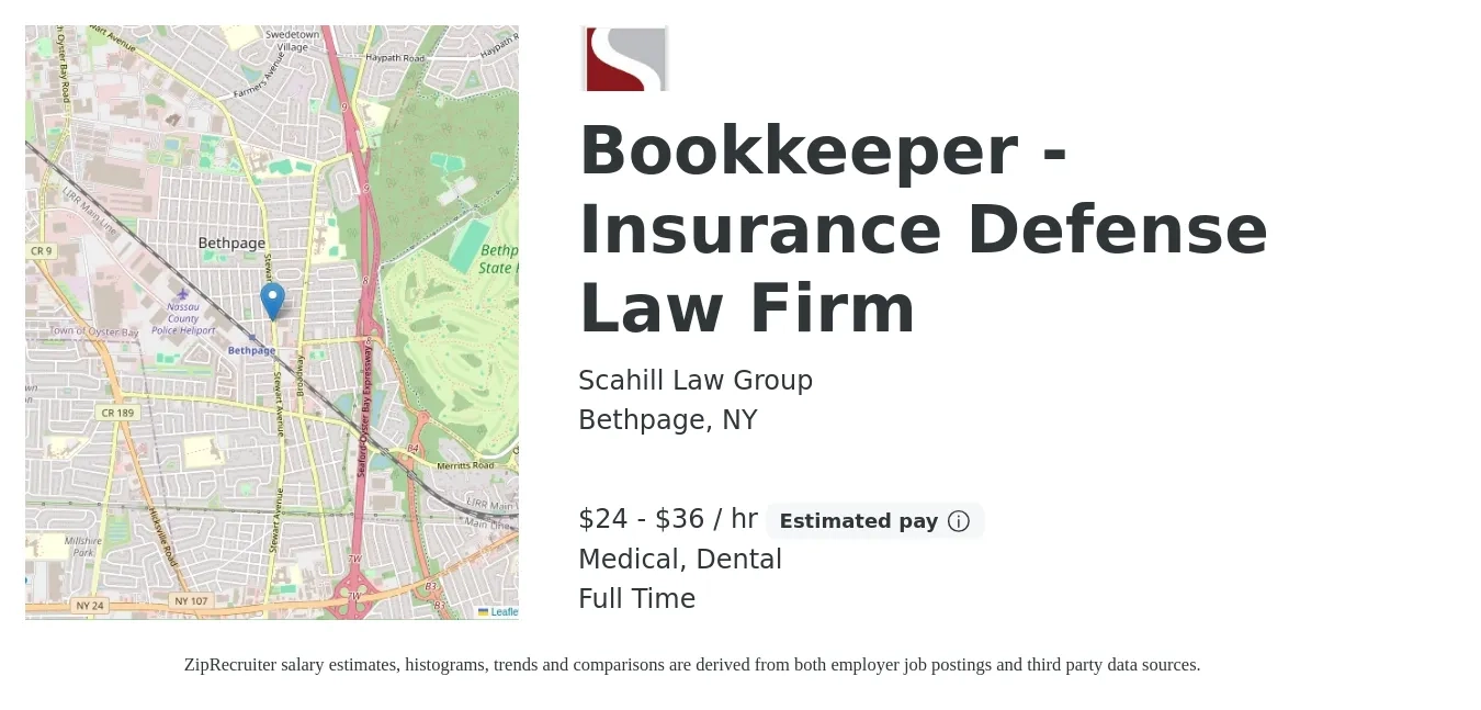 Scahill Law Group job posting for a Bookkeeper - Insurance Defense Law Firm in Bethpage, NY with a salary of $25 to $38 Hourly and benefits including dental, medical, pto, and retirement with a map of Bethpage location.