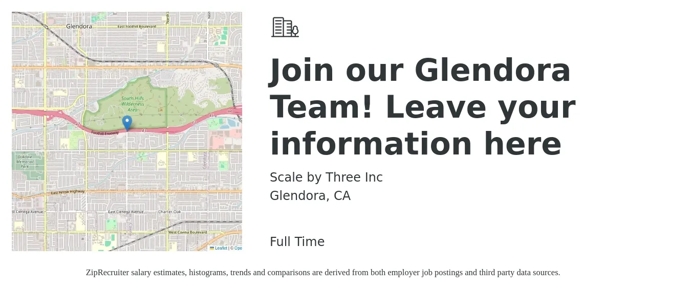 Scale by Three Inc job posting for a Join our Glendora Team! Leave your information here in Glendora, CA with a salary of $12 to $18 Hourly with a map of Glendora location.