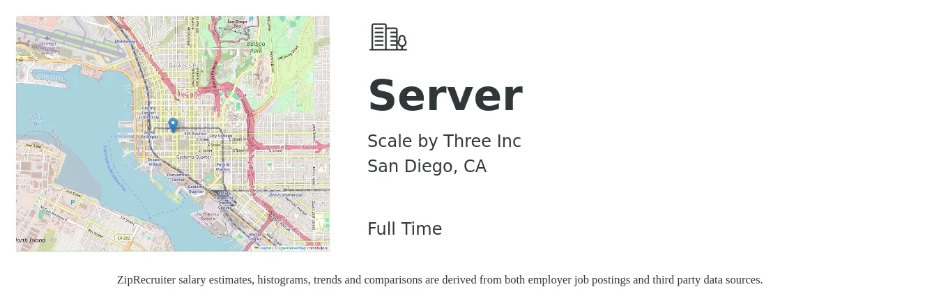 Scale by Three Inc job posting for a Server in San Diego, CA with a salary of $11 to $19 Hourly with a map of San Diego location.
