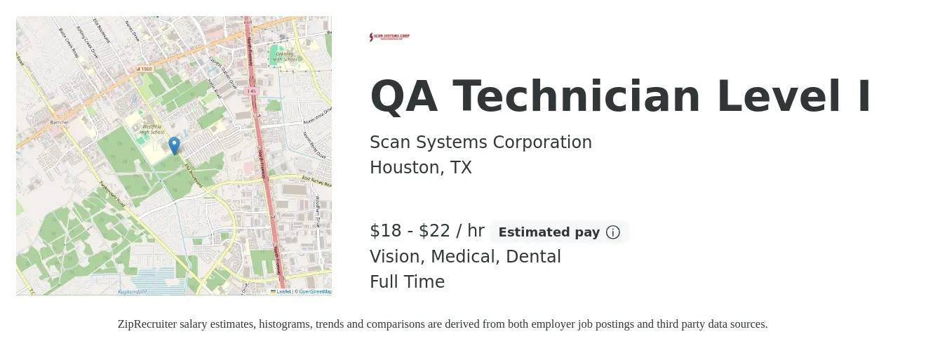 Scan Systems Corporation job posting for a QA Technician Level I in Houston, TX with a salary of $19 to $23 Hourly and benefits including pto, retirement, vision, dental, life_insurance, and medical with a map of Houston location.