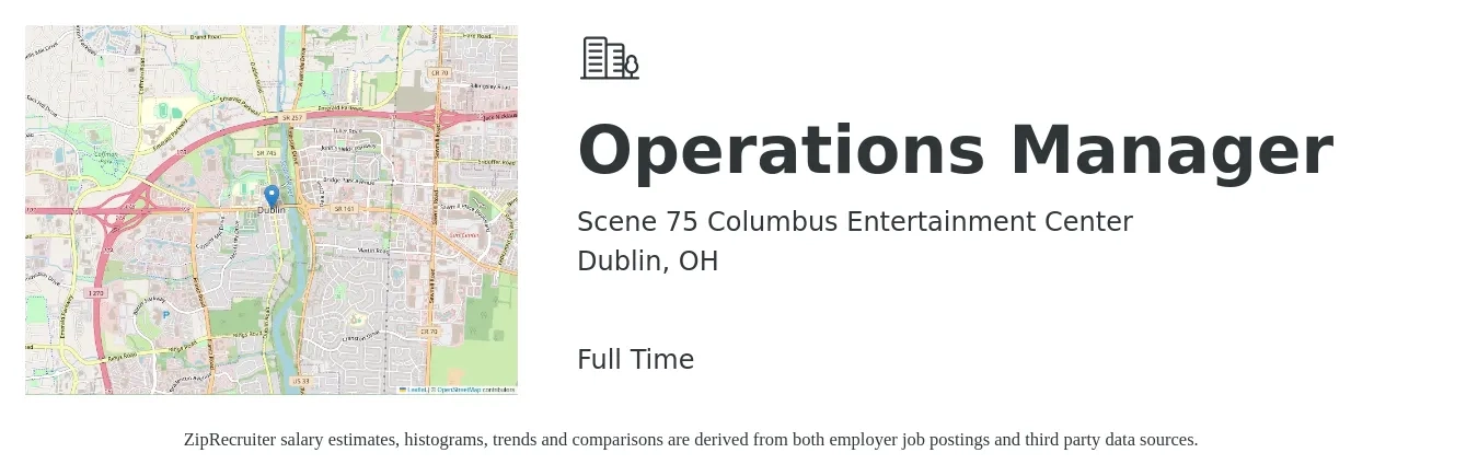 Scene 75 Columbus Entertainment Center job posting for a Operations Manager in Dublin, OH with a salary of $38,700 to $73,200 Yearly with a map of Dublin location.