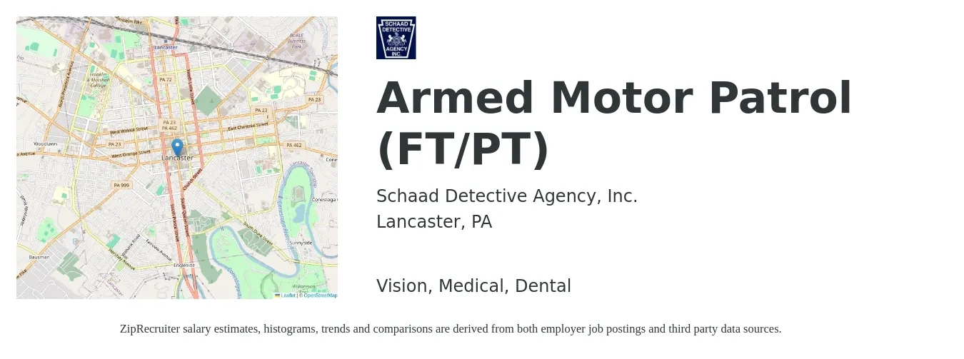 Schaad Detective Agency, Inc. job posting for a Armed Motor Patrol (FT/PT) in Lancaster, PA with a salary of $17 to $22 Hourly and benefits including dental, medical, pto, and vision with a map of Lancaster location.