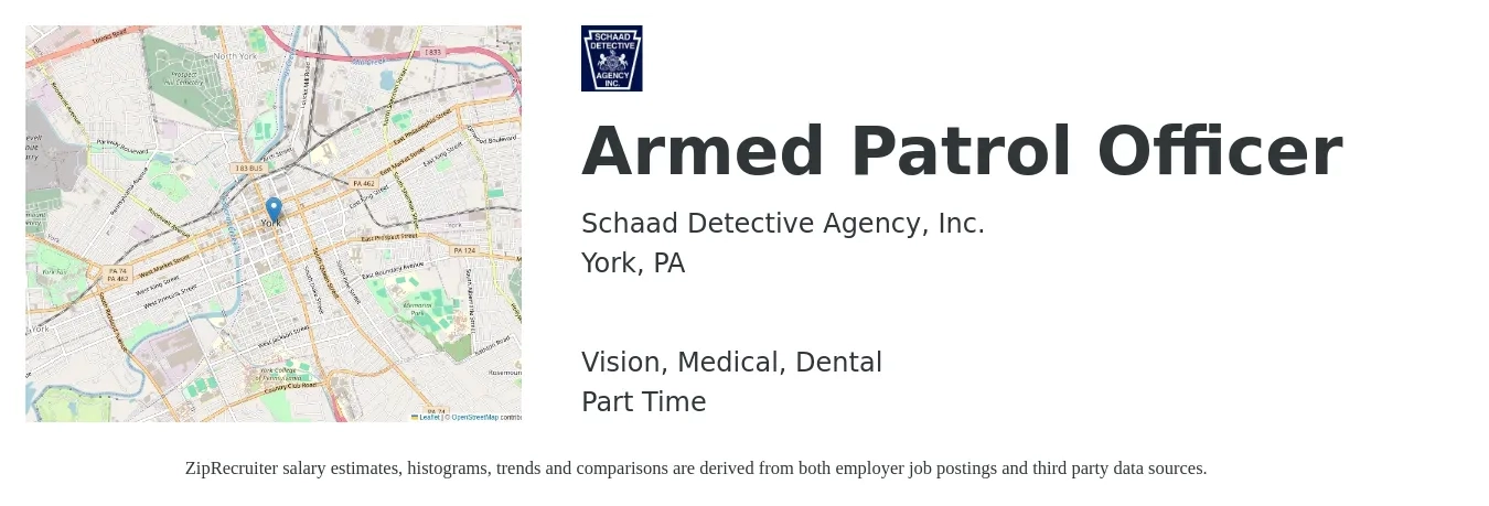 Schaad Detective Agency, Inc. job posting for a Armed Patrol Officer in York, PA with a salary of $17 to $22 Hourly and benefits including medical, pto, vision, and dental with a map of York location.