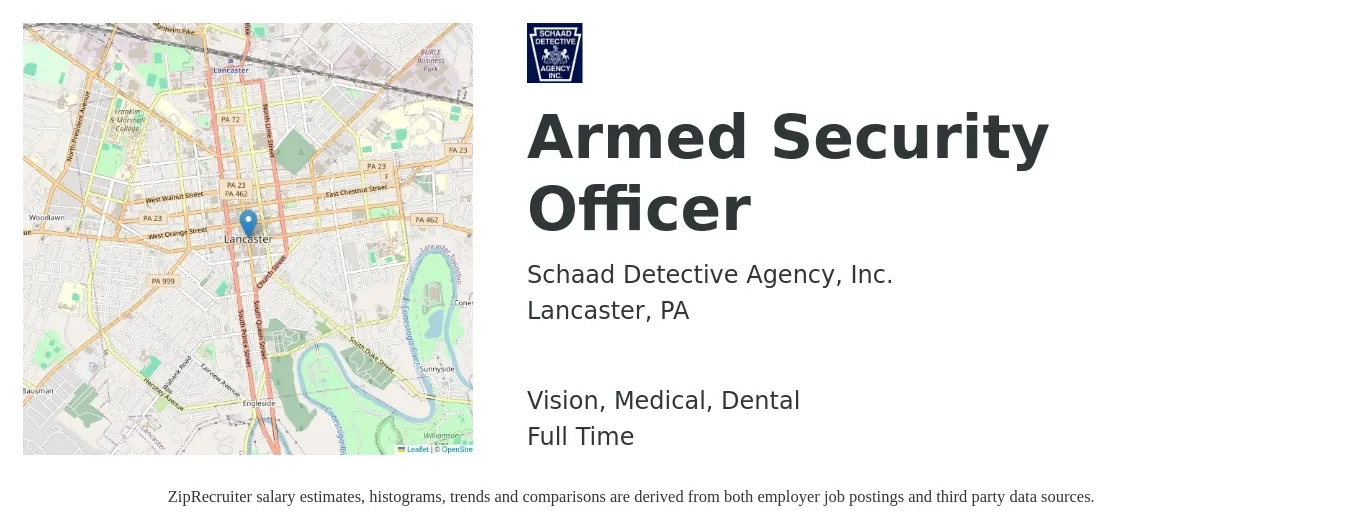 Schaad Detective Agency, Inc. job posting for a Armed Security Officer in Lancaster, PA with a salary of $17 to $22 Hourly and benefits including dental, medical, pto, and vision with a map of Lancaster location.