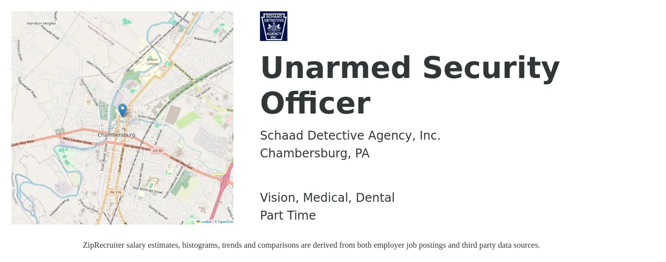 Schaad Detective Agency, Inc. job posting for a Unarmed Security Officer in Chambersburg, PA with a salary of $16 to $19 Hourly and benefits including dental, medical, pto, and vision with a map of Chambersburg location.