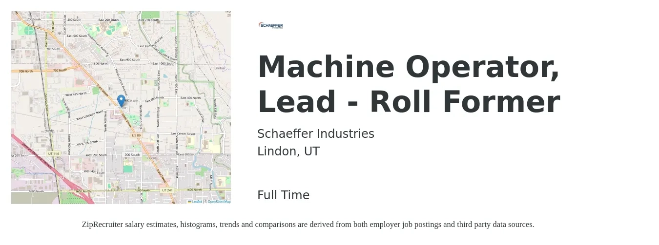 Schaeffer Industries job posting for a Machine Operator, Lead - Roll Former in Lindon, UT with a salary of $15 to $18 Hourly with a map of Lindon location.