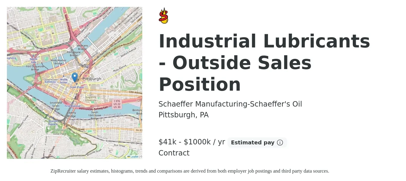 Schaeffer Manufacturing-Schaeffer's Oil job posting for a Industrial Lubricants - Outside Sales Position in Pittsburgh, PA with a salary of $41,625 to $1,000,000 Yearly with a map of Pittsburgh location.