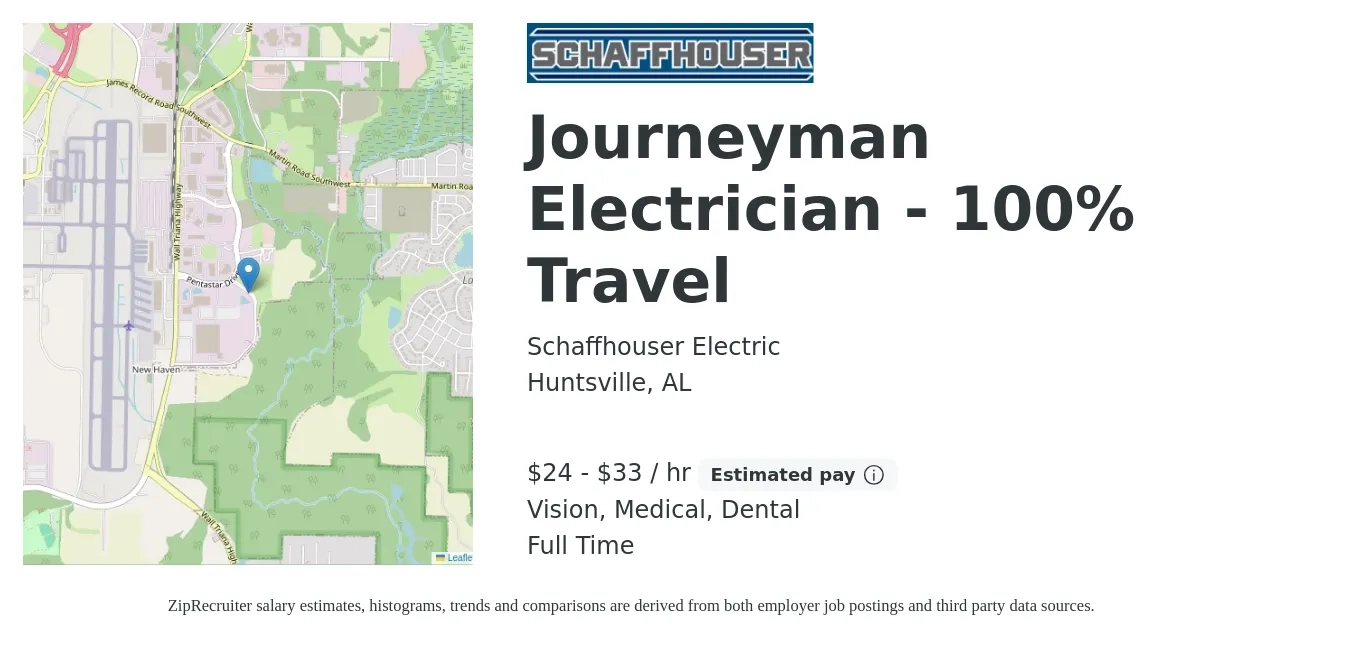 Schaffhouser Electric job posting for a Journeyman Electrician - 100% Travel in Huntsville, AL with a salary of $25 to $35 Hourly and benefits including dental, life_insurance, medical, retirement, and vision with a map of Huntsville location.