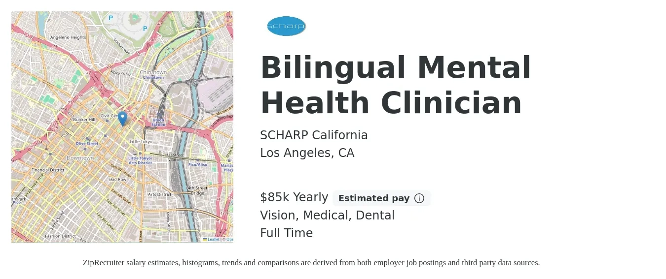 SCHARP California job posting for a Bilingual Mental Health Clinician in Los Angeles, CA with a salary of $73,000 Yearly and benefits including life_insurance, medical, retirement, vision, and dental with a map of Los Angeles location.
