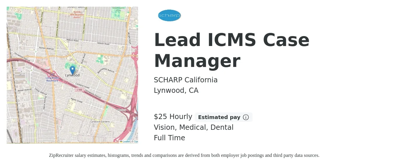 SCHARP California job posting for a Lead ICMS Case Manager in Lynwood, CA with a salary of $26 Hourly and benefits including vision, dental, life_insurance, medical, and retirement with a map of Lynwood location.