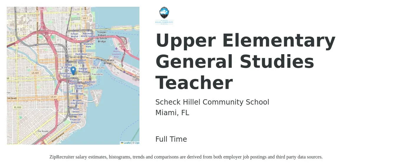 Scheck Hillel Community School job posting for a Upper Elementary General Studies Teacher in Miami, FL with a salary of $42,600 to $57,400 Yearly with a map of Miami location.