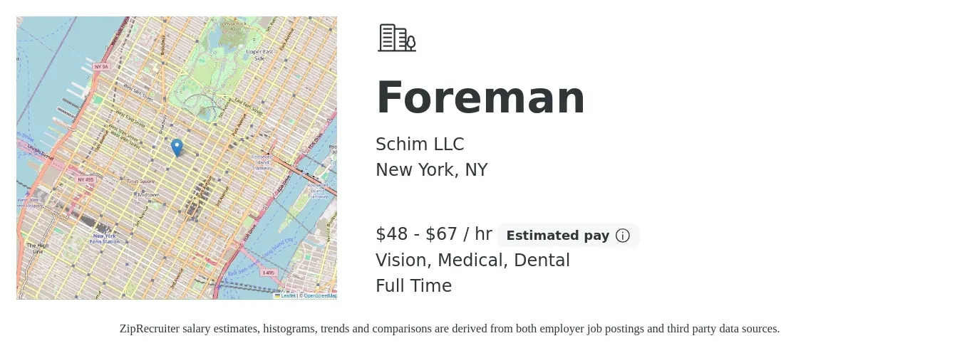 Schim LLC job posting for a Foreman in New York, NY with a salary of $50 to $70 Hourly and benefits including medical, pto, retirement, vision, dental, and life_insurance with a map of New York location.