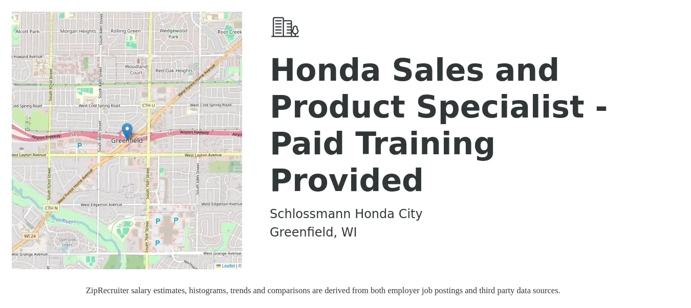 Schlossmann Honda City job posting for a Honda Sales and Product Specialist - Paid Training Provided in Greenfield, WI with a salary of $5,000 Monthly with a map of Greenfield location.