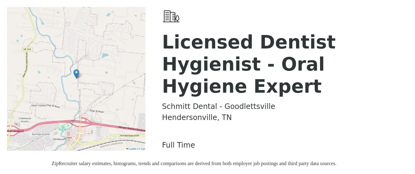 Schmitt Dental - Goodlettsville job posting for a Licensed Dentist Hygienist - Oral Hygiene Expert in Hendersonville, TN with a salary of $36 to $47 Hourly with a map of Hendersonville location.