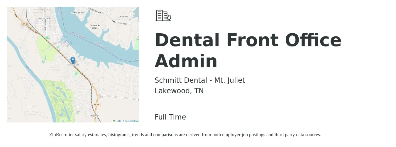 Schmitt Dental - Mt. Juliet job posting for a Dental Front Office Admin in Lakewood, TN with a salary of $17 to $22 Hourly with a map of Lakewood location.