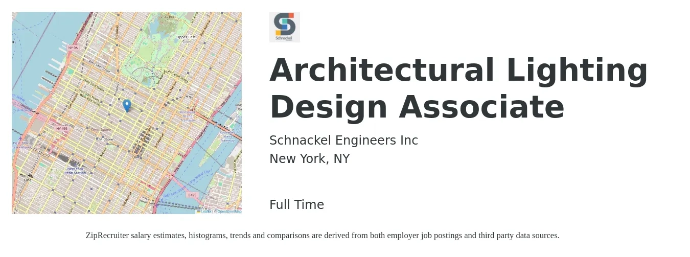 Schnackel Engineers Inc job posting for a Architectural Lighting Design Associate in New York, NY with a salary of $71,600 to $88,100 Yearly with a map of New York location.