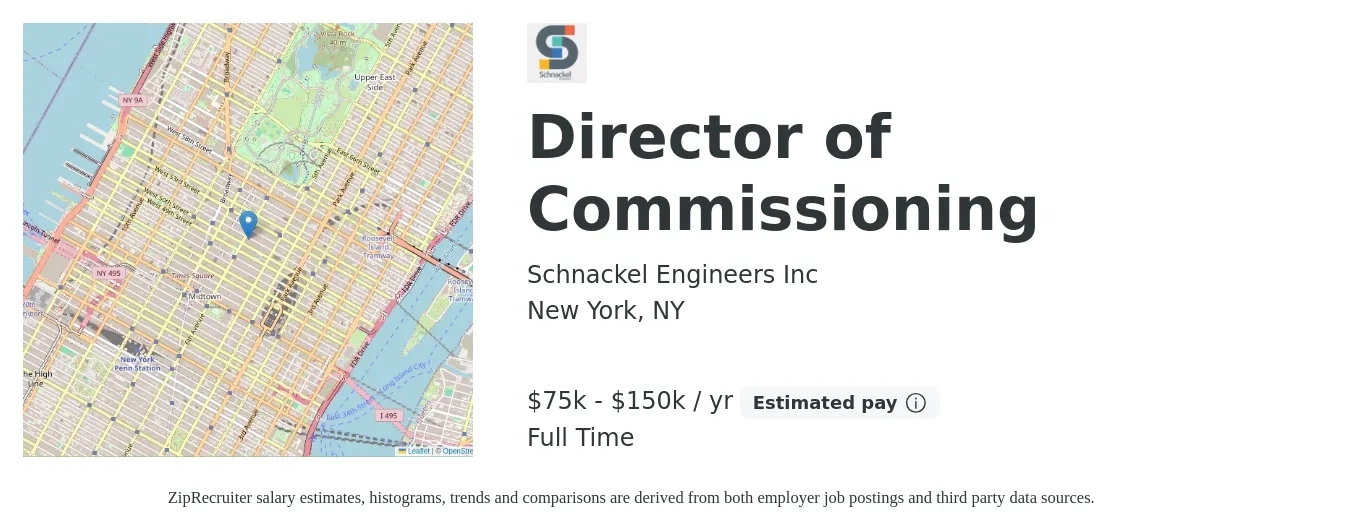 Schnackel Engineers Inc job posting for a Director of Commissioning in New York, NY with a salary of $75,000 to $150,000 Yearly with a map of New York location.
