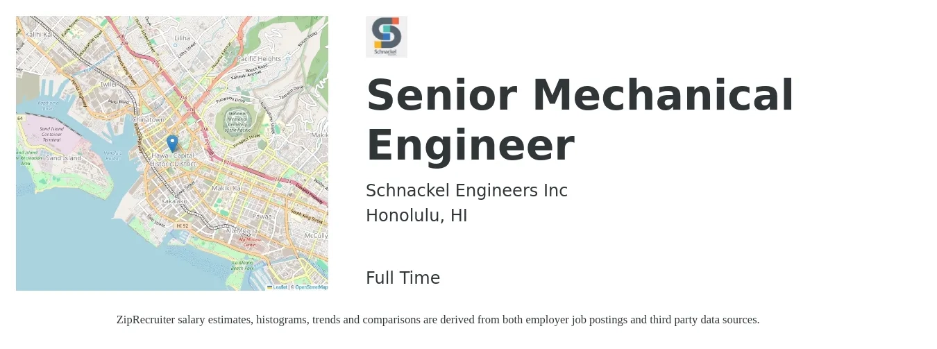Schnackel Engineers Inc job posting for a Senior Mechanical Engineer in Honolulu, HI with a salary of $103,400 to $136,500 Yearly with a map of Honolulu location.