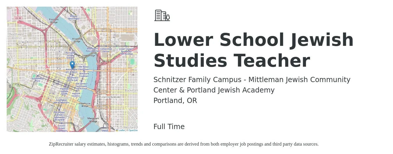 Schnitzer Family Campus - Mittleman Jewish Community Center & Portland Jewish Academy job posting for a Lower School Jewish Studies Teacher in Portland, OR with a salary of $50,700 to $67,900 Yearly with a map of Portland location.