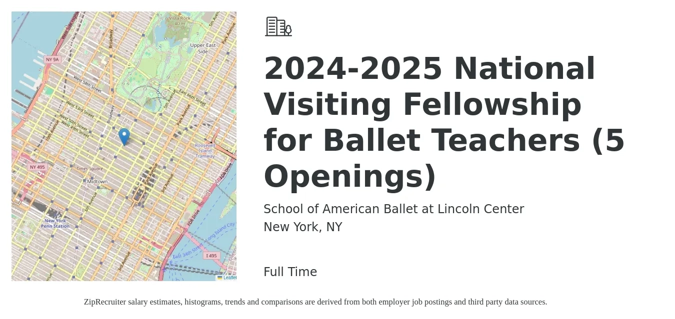 School of American Ballet at Lincoln Center job posting for a 2024-2025 National Visiting Fellowship for Ballet Teachers (5 Openings) in New York, NY with a salary of $16 to $44 Hourly with a map of New York location.