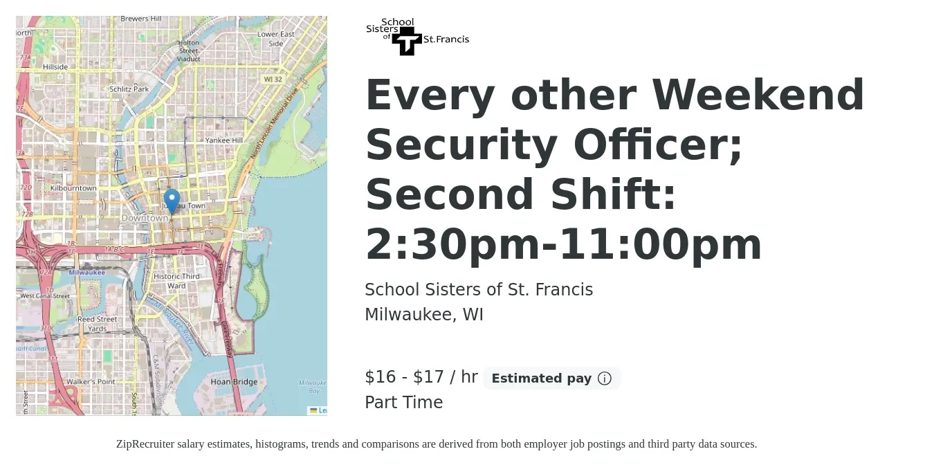 School Sisters of St. Francis job posting for a Every Other Weekend Security Officer; Second Shift: 2:30pm-11:00pm in Milwaukee, WI with a salary of $17 to $18 Hourly with a map of Milwaukee location.