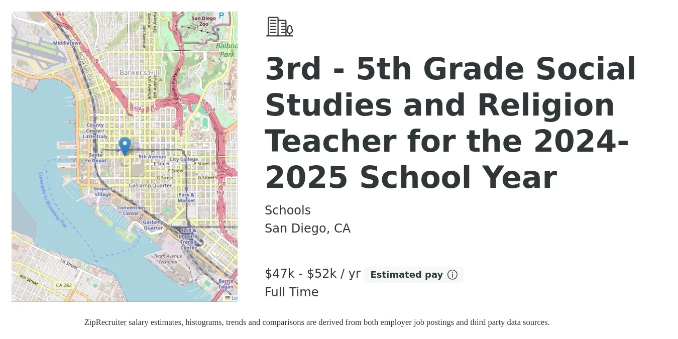 Schools job posting for a 3rd - 5th Grade Social Studies and Religion Teacher for the 2024-2025 School Year in San Diego, CA with a salary of $47,000 to $52,000 Yearly with a map of San Diego location.