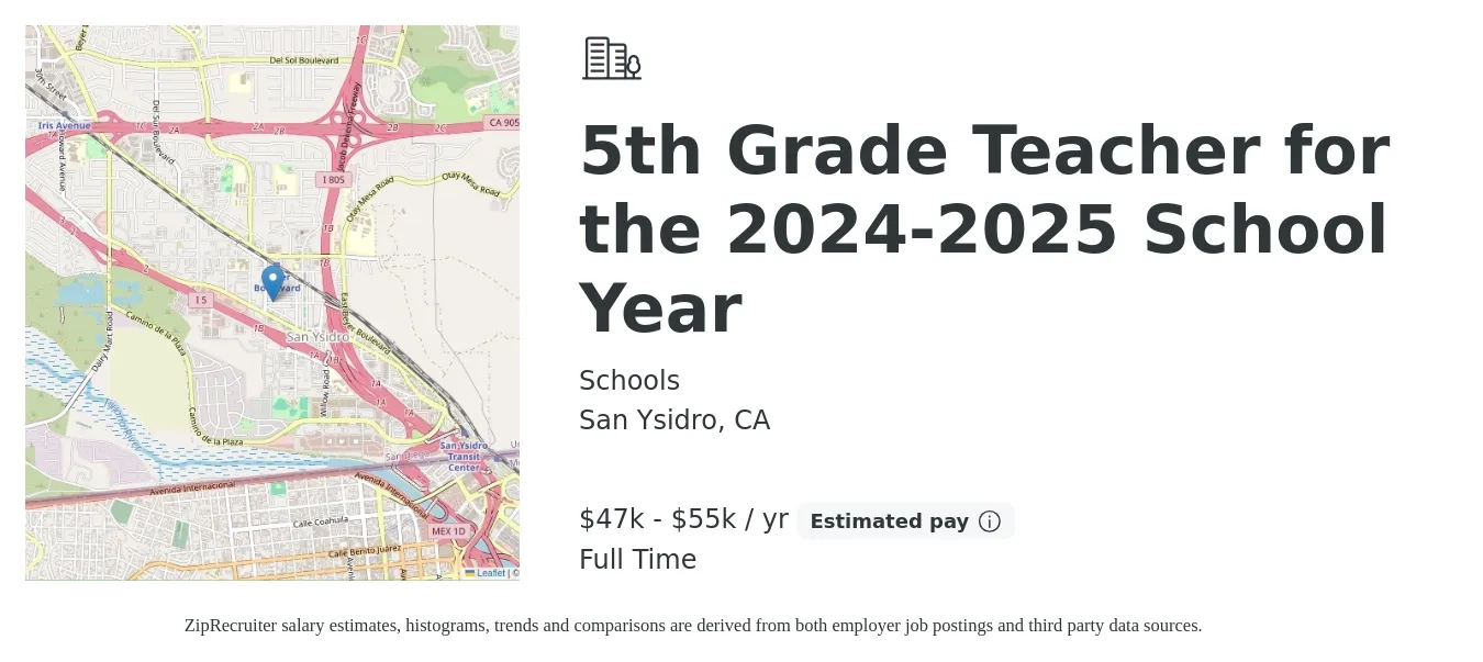 Schools job posting for a 5th Grade Teacher for the 2024-2025 School Year in San Ysidro, CA with a salary of $47,000 to $55,000 Yearly with a map of San Ysidro location.