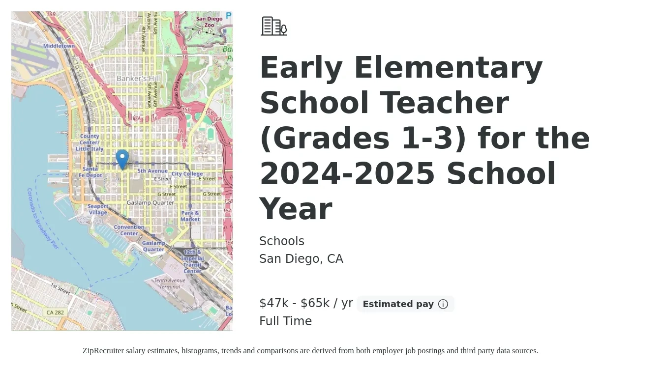 Schools job posting for a Early Elementary School Teacher (Grades 1-3) for the 2024-2025 School Year in San Diego, CA with a salary of $47,000 to $65,000 Yearly with a map of San Diego location.