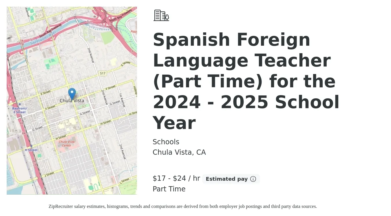 Schools job posting for a Spanish Foreign Language Teacher (Part Time) for the 2024 - 2025 School Year in Chula Vista, CA with a salary of $18 to $25 Hourly with a map of Chula Vista location.
