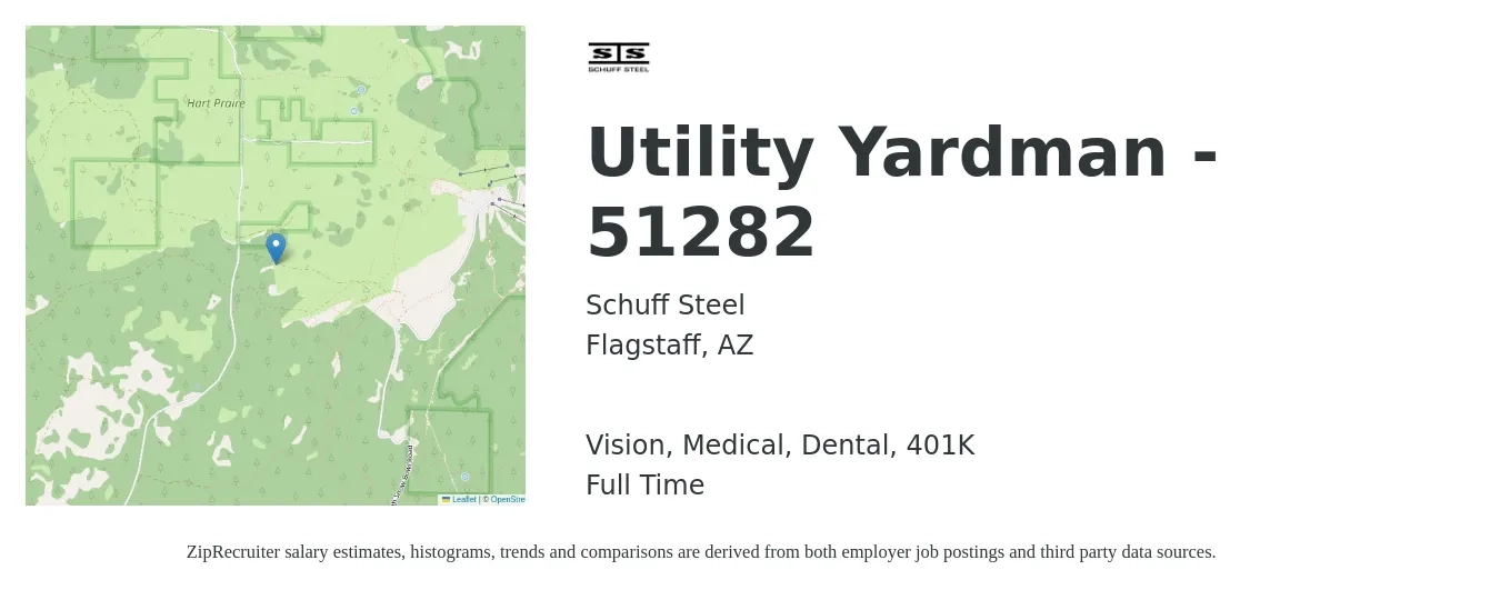 Schuff Steel job posting for a Utility Yardman - 51282 in Flagstaff, AZ with a salary of $16 to $20 Hourly and benefits including 401k, dental, life_insurance, medical, and vision with a map of Flagstaff location.