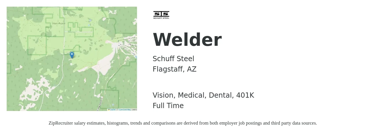 Schuff Steel job posting for a Welder in Flagstaff, AZ with a salary of $22 to $28 Hourly and benefits including vision, 401k, dental, life_insurance, and medical with a map of Flagstaff location.