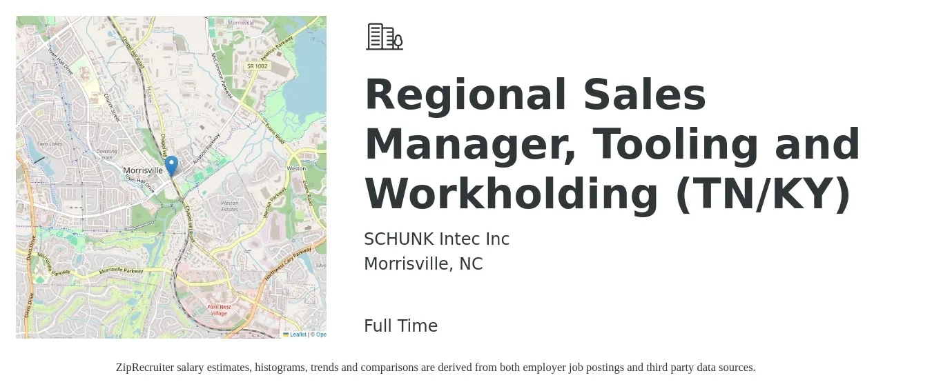 SCHUNK Intec Inc job posting for a Regional Sales Manager, Tooling and Workholding (TN/KY) in Morrisville, NC with a salary of $67,400 to $105,200 Yearly with a map of Morrisville location.