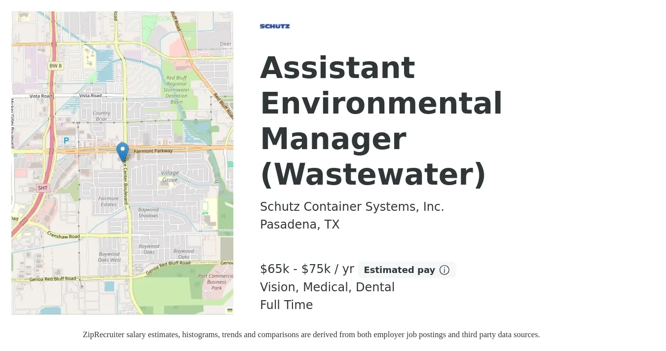 Schutz Container Systems, Inc. job posting for a Assistant Environmental Manager (Wastewater) in Pasadena, TX with a salary of $65,000 to $75,000 Yearly and benefits including vision, dental, life_insurance, medical, and retirement with a map of Pasadena location.