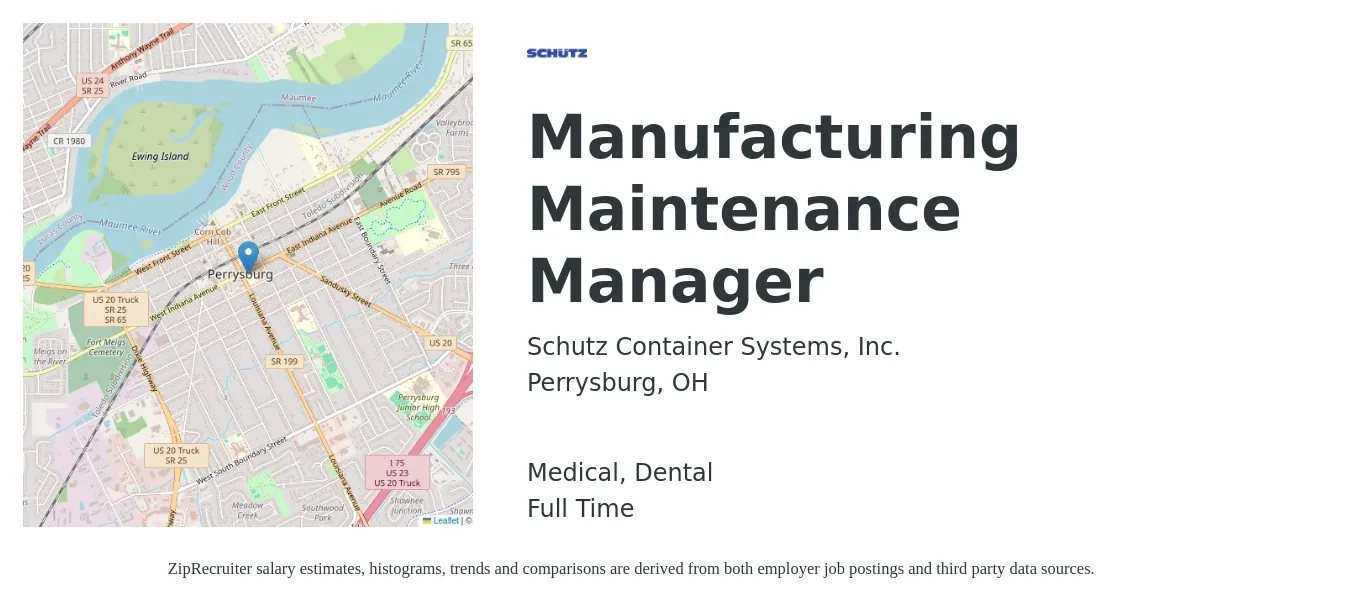 Schutz Container Systems, Inc. job posting for a Manufacturing Maintenance Manager in Perrysburg, OH with a salary of $73,500 to $113,600 Yearly and benefits including retirement, dental, life_insurance, and medical with a map of Perrysburg location.