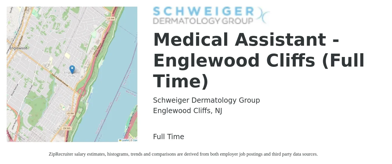 Schweiger Dermatology Group job posting for a Medical Assistant - Englewood Cliffs (Full Time) in Englewood Cliffs, NJ with a salary of $18 to $23 Hourly with a map of Englewood Cliffs location.