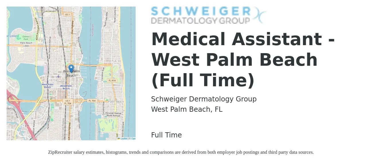 Schweiger Dermatology Group job posting for a Medical Assistant - West Palm Beach (Full Time) in West Palm Beach, FL with a salary of $17 to $22 Hourly with a map of West Palm Beach location.