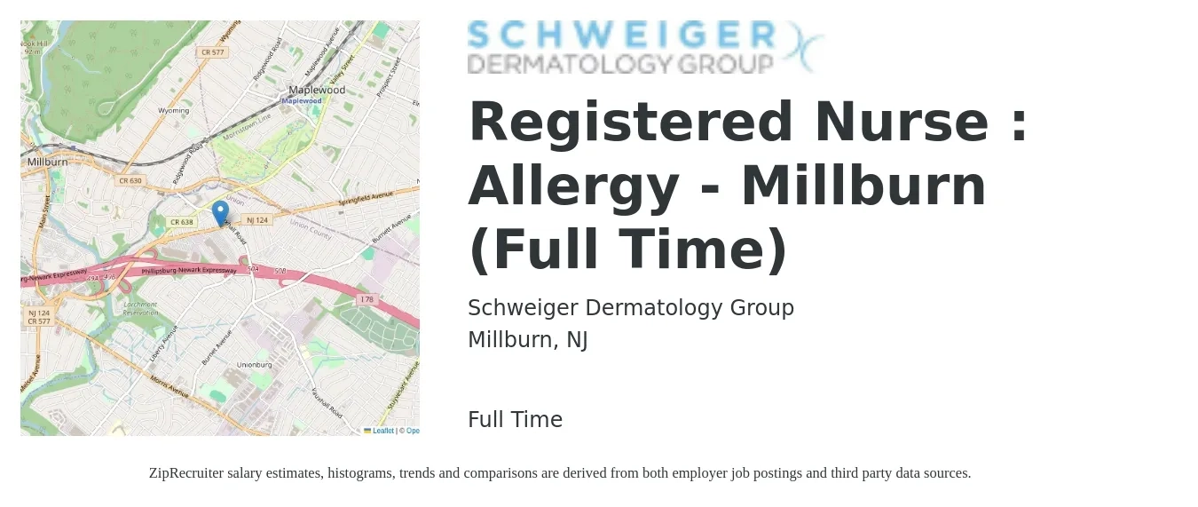 Schweiger Dermatology Group job posting for a Registered Nurse : Allergy - Millburn (Full Time) in Millburn, NJ with a salary of $33 to $52 Hourly with a map of Millburn location.
