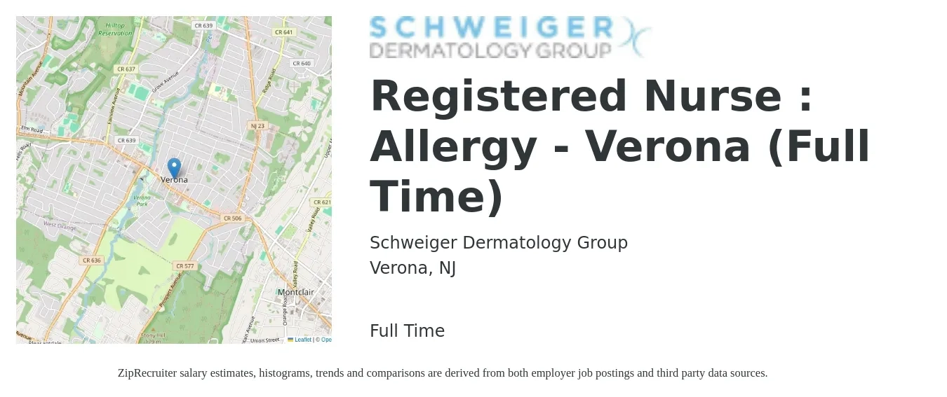 Schweiger Dermatology Group job posting for a Registered Nurse : Allergy - Verona (Full Time) in Verona, NJ with a salary of $34 to $53 Hourly with a map of Verona location.